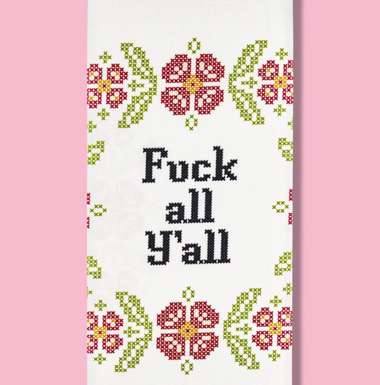 Fuck All Y'all Dishtowel