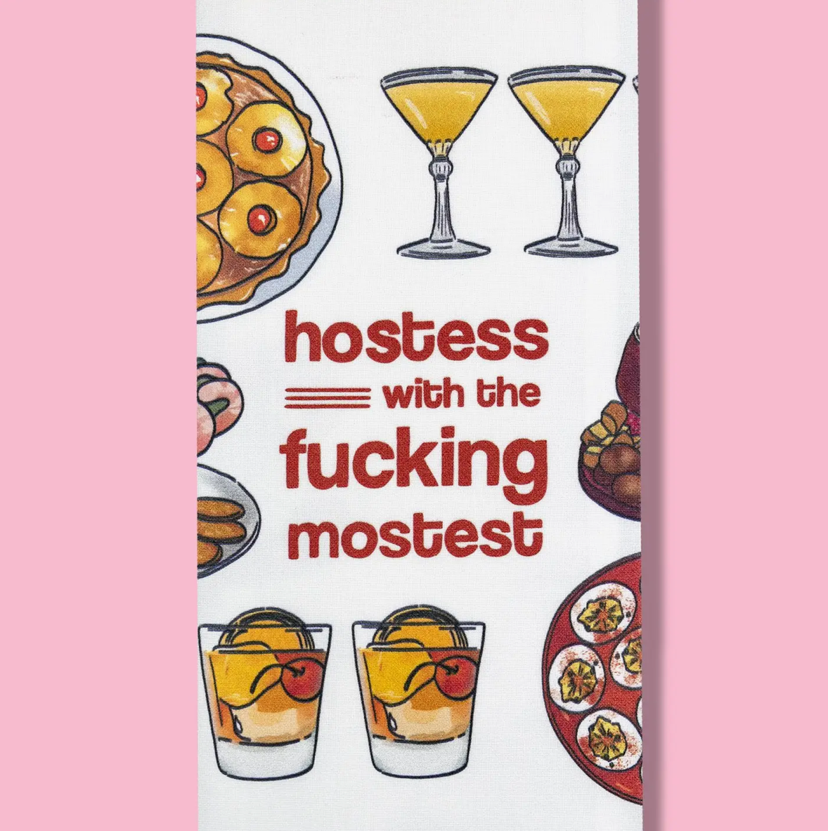 Hostess With The Fucking Hostess Dishtowel