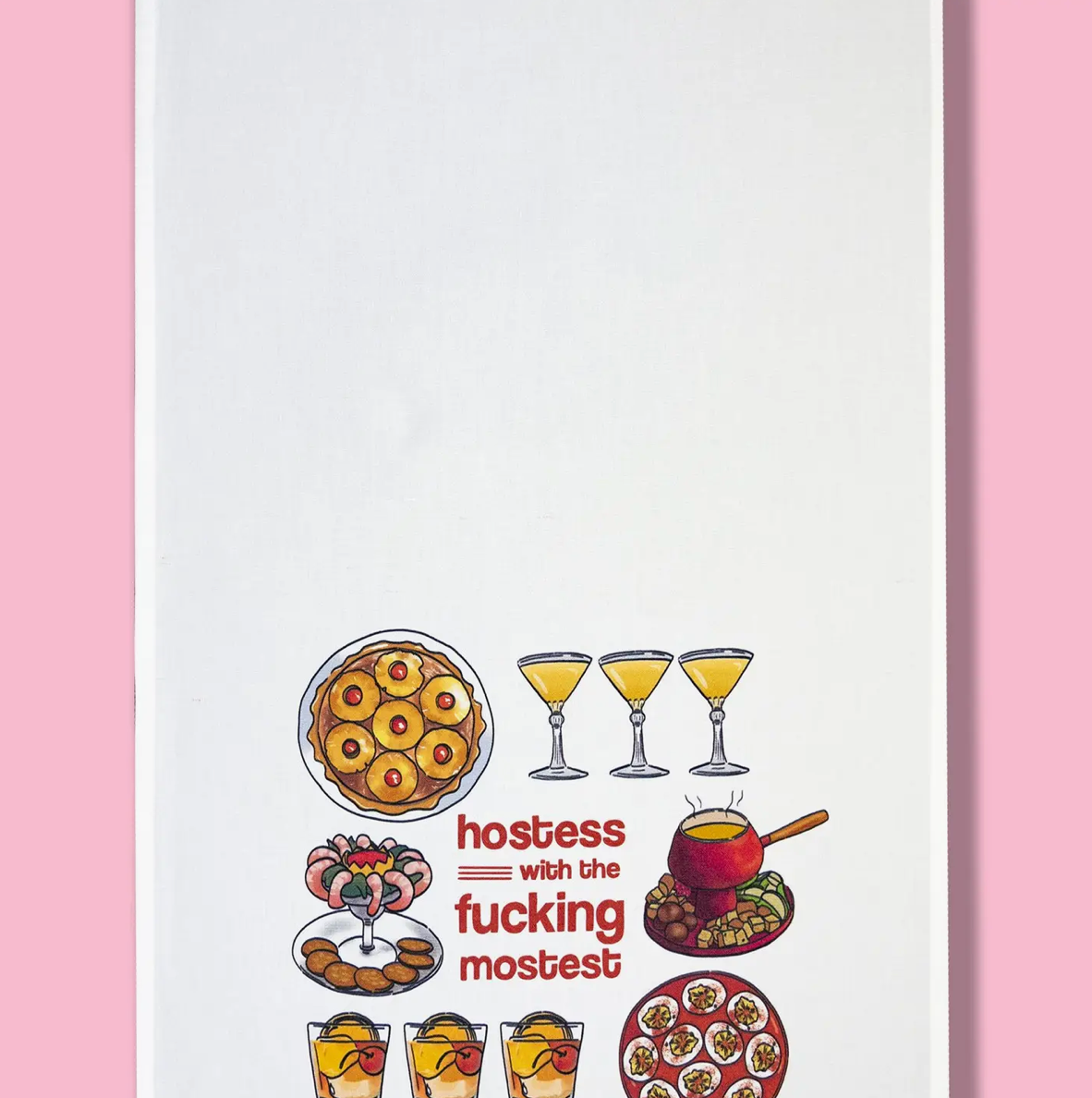 Hostess With The Fucking Hostess Dishtowel